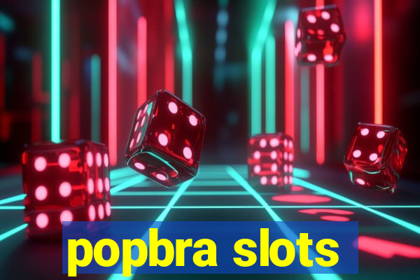 popbra slots